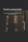 Instrumentals : The Number One Instrumental Recordings from 1950-Present - Book