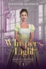 Whispers of Light : Secrets of Scarlett Hall Book 1 - Book