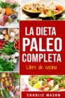 La Dieta Paleo Completa Libro de cocina - Book
