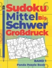 Sudoku Mittel bis Schwer Grossdruck - Band 1 : Ratselbuch Fur Erwachsene - Logikspiele Fur Erwachsene - Denkspiel Ratsel - Book