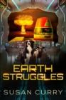 Earth Struggles : Book Three of the When Earth Paused Series - Book