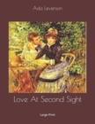 Love At Second Sight : Large Print - Book