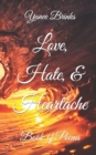 Love, Hate, & Heartache : Book of Poems - Book