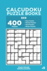 Calcudoku Puzzle Books - 400 Easy to Master Puzzles 9x9 (Volume 5) - Book