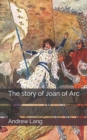 The story of Joan of Arc - Book