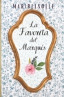 La favorita del Marques : Saga Beldades problematicas (Novela historica romantica) - Book