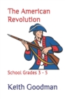 The American Revolution : School Grades 3 - 5 - Book