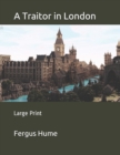 A Traitor in London : Large Print - Book