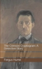 The Crimson Cryptogram : A Detective Story - Book