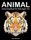 Animal Colouring Book for Kids Ages 10+ : Polygon Colouring Book with Wolf, Shark, Owl, Cat and Dog - Book