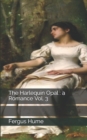 The Harlequin Opal : a Romance Vol. 3 - Book