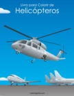 Livro para Colorir de Helicopteros - Book
