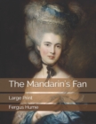 The Mandarin's Fan : Large Print - Book