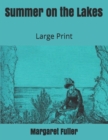 Summer on the Lakes : Large Print - Book