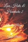 Love, Hate & Heartache 2 : Book of Poems - Book