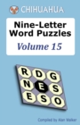 Chihuahua Nine-Letter Word Puzzles Volume 15 - Book
