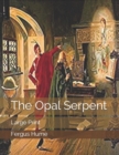 The Opal Serpent : Large Print - Book