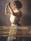 The Secret Passage : Large Print - Book