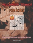 Halloween Sudoku For Kids : Hard Sudoku Puzzles - Halloween Edition - Book