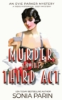 Murder in the Third Act : A 1920s Historical Cozy Mystery - Book