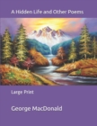 A Hidden Life and Other Poems : Large Print - Book