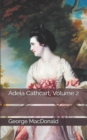 Adela Cathcart, Volume 2 - Book