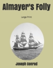 Almayer's Folly : Large Print - Book