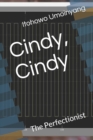 Cindy, Cindy : The Perfectionist - Book
