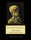 Skull with Burning Cigarette : Van Gogh Cross Stitch Pattern - Book