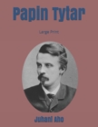 Papin Tytar : Large Print - Book