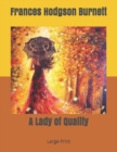 A Lady of Quality : Large Print - Book