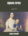 Agnes Grey : Large Print - Book