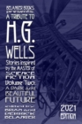A Tribute to H.G. Wells, Stories Inspired by the Master of Science Fiction Volume 2 : A Dark and Beautiful Future - Book