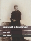 Annie Besant : An Autobiography: Large Print - Book