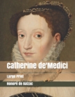 Catherine de'Medici : Large Print - Book