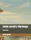 Childe Harold's Pilgrimage : Large Print - Book