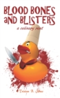 Blood Bones and Blisters : A culinary rant - Book