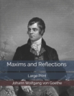 Maxims and Reflections : Large Print - Book