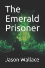 The Emerald Prisoner - Book