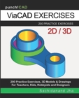 ViaCAD Exercises : 200 Practice Drawings For ViaCAD and Other Feature-Based Modeling Software - Book
