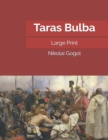 Taras Bulba : Large Print - Book