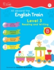 All Aboard The English Train : Level 3 - Reading & Writing - Book