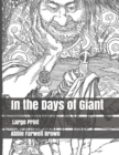 In the Days of Giants : Large Print - Book