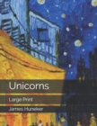 Unicorns : Large Print - Book