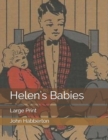 Helen's Babies : Large Print - Book