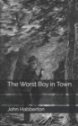 The Worst Boy in Town - Book