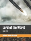 Lord of the World : Large Print - Book