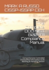 The Complete DOD NIST 800-171 Compliance Manual : Comprehensive Controlled Unclassified Information (CUI) Marking & Handling Section - Book