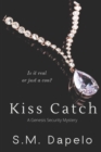 Kiss Catch : A Genesis Security Book - Book