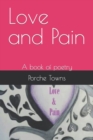 Love and Pain : A book of poetry - Book